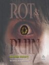 Cover image for Rot & Ruin